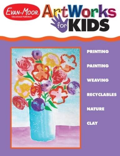 ArtWorks for Kids - Paperback By Evan Moor - GOOD
