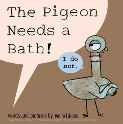 The Pigeon Needs a Bath! - Hardcover By Willems, Mo - VERY GOOD
