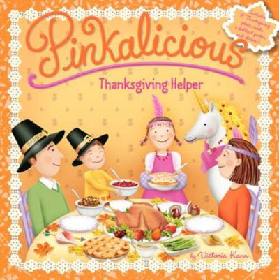 Pinkalicious: Thanksgiving Helper - Paperback By Kann, Victoria - GOOD