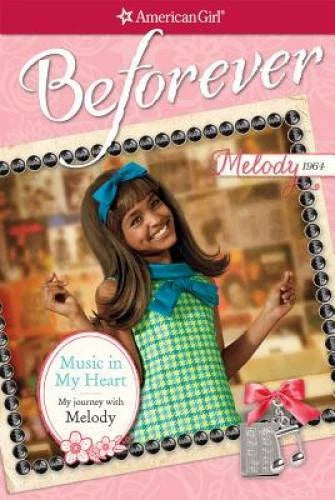 Music In My Heart: My Journey with Melody (American Girl Beforever J - GOOD - image 2