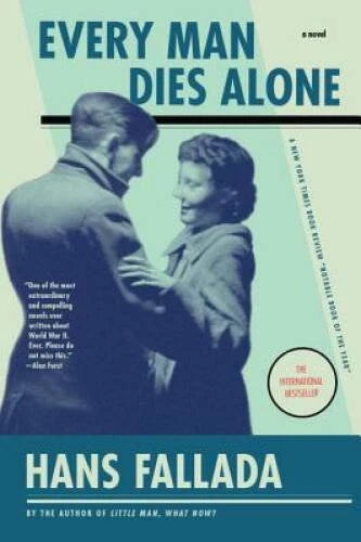 Every Man Dies Alone: A Novel - Paperback By Fallada, Hans - GOOD - image 2