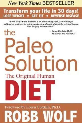 The Paleo Solution: The Original Human Diet - Hardcover By Robb Wolf - GOOD - image 2