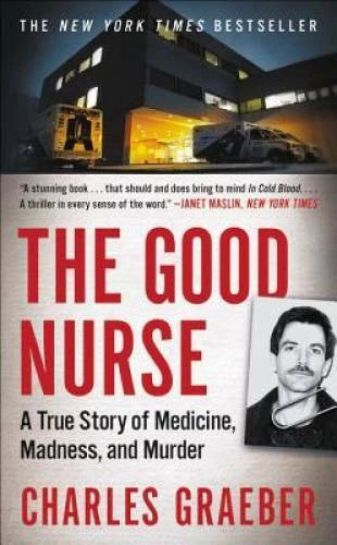 The Good Nurse: A True Story of Medicine, Madness, and Murder - GOOD - image 2