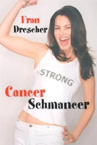 Cancer Schmancer - Hardcover By Drescher, Fran - GOOD - image 2