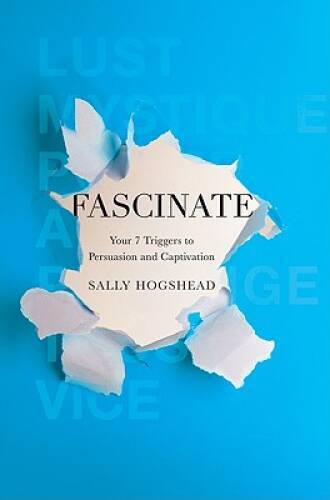 Fascinate: Your 7 Triggers to Persuasion and Captivation - Hardcover - VERY GOOD