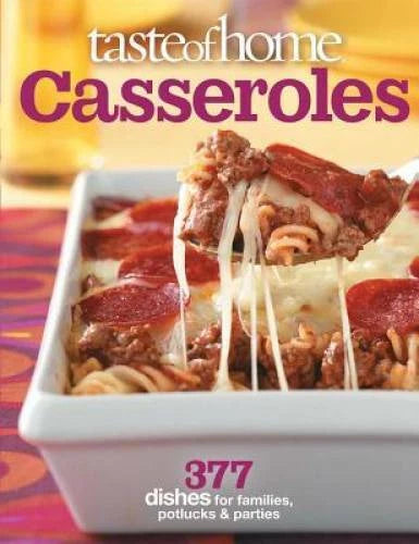 Taste of Home: Casseroles: 377 Dishes for Families, Potlucks & Parties - GOOD - image 2