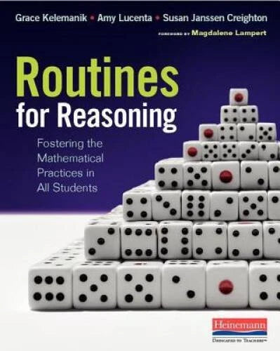 Routines for Reasoning: Fostering the Mathematical Practices in All S - GOOD