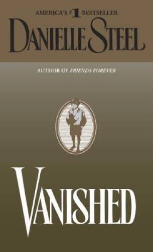 Vanished: A Novel - Mass Market Paperback By Steel, Danielle - GOOD