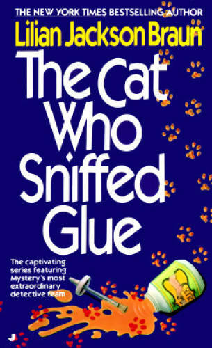 The Cat Who Sniffed Glue - Mass Market Paperback By Braun, Lilian Jackson - GOOD