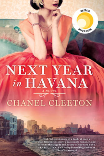 Next Year in Havana - Paperback By Cleeton, Chanel - VERY GOOD