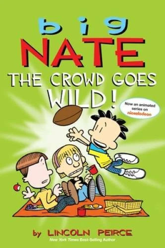 Big Nate: The Crowd Goes Wild! - Paperback By Peirce, Lincoln - GOOD - image 2