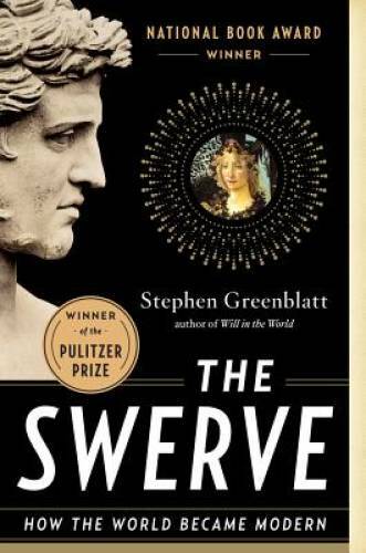 The Swerve: How the World Became Modern - Paperback - VERY GOOD