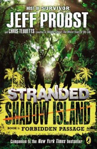 Shadow Island: Forbidden Passage (Stranded) - Paperback By Probst, Jeff - GOOD