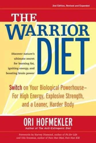 The Warrior Diet: Switch on Your Biological Powerhouse For High Energy, E - GOOD - image 2