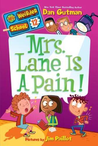 My Weirder School #12: Mrs. Lane Is a Pain! - Paperback By Gutman, Dan - GOOD