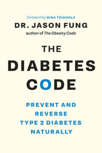 The Diabetes Code: Prevent and Reverse Type 2 Diabetes Naturally - VERY GOOD