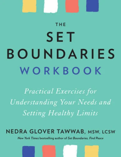 The Set Boundaries Workbook: Practical Exercises for Understanding Y - VERY GOOD - image 2