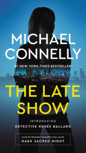 The Late Show - Mass Market Paperback By Connelly, Michael - VERY GOOD