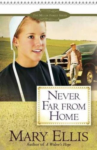 Never Far from Home (The Miller Family Series) - Paperback By Ellis, Mary - GOOD - image 2