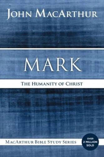 Mark: The Humanity of Christ (MacArthur Bible Studies) - Paperback - VERY GOOD - image 2
