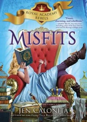 Misfits (Royal Academy Rebels) - Hardcover By Calonita, Jen - VERY GOOD - image 2