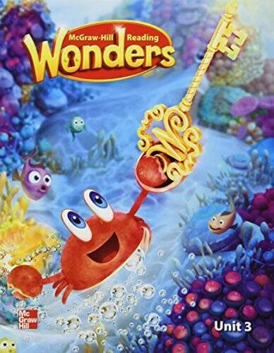 Mcgraw-hill Reading: Wonders, Reading/ Language Arts Program Unit 3 - VERY GOOD