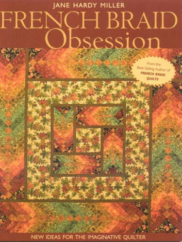 French Braid Obsession: New Ideas for the Imaginative Quilter - VERY GOOD - image 2