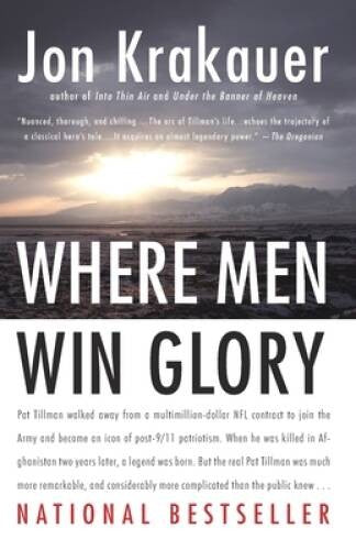 Where Men Win Glory: The Odyssey of Pat Tillman - Paperback - GOOD