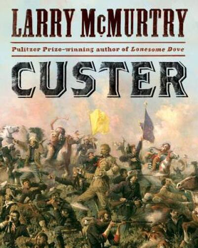 Custer - Hardcover By McMurtry, Larry - GOOD