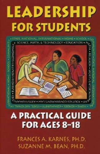 Leadership for Students: A Practical Guide for Ages 8-18 - Paperback - GOOD