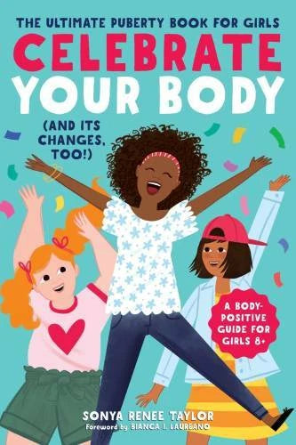 Celebrate Your Body (and Its Changes, Too!): The Ultimate Puberty Book fo - GOOD - image 2