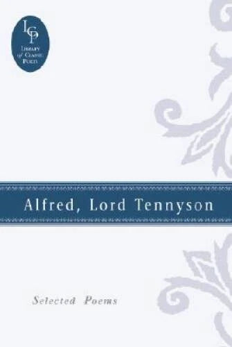 Alfred, Lord Tennyson: Selected Poems - Hardcover By Alfred Tennyson - GOOD - image 2
