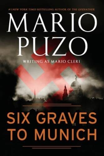 Six Graves to Munich - Paperback By Puzo, Mario - GOOD