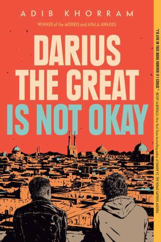 Darius the Great Is Not Okay - Paperback By Khorram, Adib - VERY GOOD