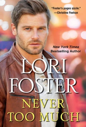 Never Too Much - Mass Market Paperback By Foster, Lori - VERY GOOD - image 2