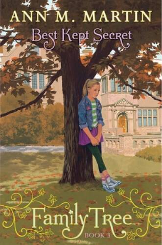 Family Tree Book Three: Best Kept Secret - Hardcover By Martin, Ann M. - GOOD