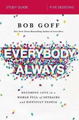 Everybody, Always Study Guide: Becoming Love in a World Full of Setb - VERY GOOD - image 2
