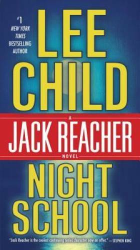 Night School: A Jack Reacher Novel - Paperback By Child, Lee - VERY GOOD