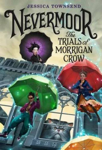 Nevermoor: The Trials of Morrigan Crow - Hardcover By Townsend, Jessica - GOOD - image 2