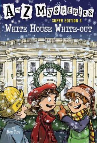 White House White-Out (A to Z Mysteries Super Edition, No. 3) - Paperback - GOOD