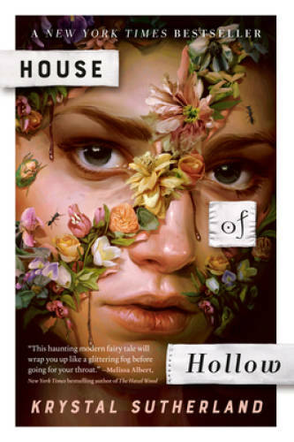 House of Hollow - Paperback By Sutherland, Krystal - GOOD