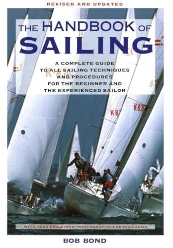 The Handbook Of Sailing: A Complete Guide to All Sailing Techniques and P - GOOD - image 2