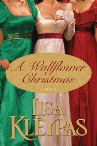 A Wallflower Christmas - Hardcover By Kleypas, Lisa - GOOD