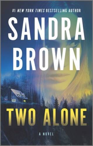 Two Alone: A Novel - Mass Market Paperback By Brown, Sandra - GOOD
