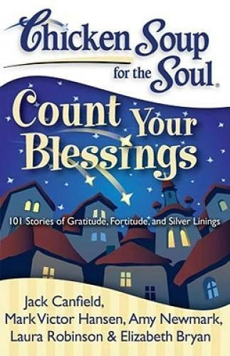 Chicken Soup for the Soul: Count Your Blessings: 101 Stories of Grat - VERY GOOD - image 2
