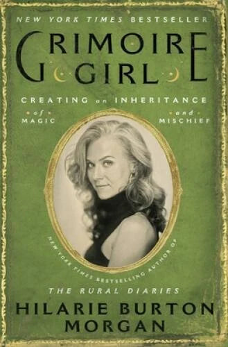 Grimoire Girl: Creating an Inheritance of Magic and Mischief - VERY GOOD - image 2
