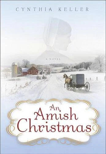 An Amish Christmas: A Novel - Hardcover By Keller, Cynthia - GOOD - image 2
