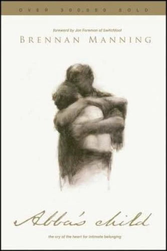 Abba's Child: The Cry of the Heart for Intimate Belonging - Paperback - GOOD - image 2