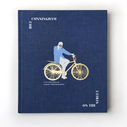 Bill Cunningham: On the Street: Five Decades of Iconic Photography - GOOD