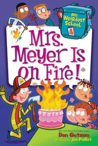 My Weirdest School #4: Mrs. Meyer Is on Fire! - Paperback - VERY GOOD - image 2
